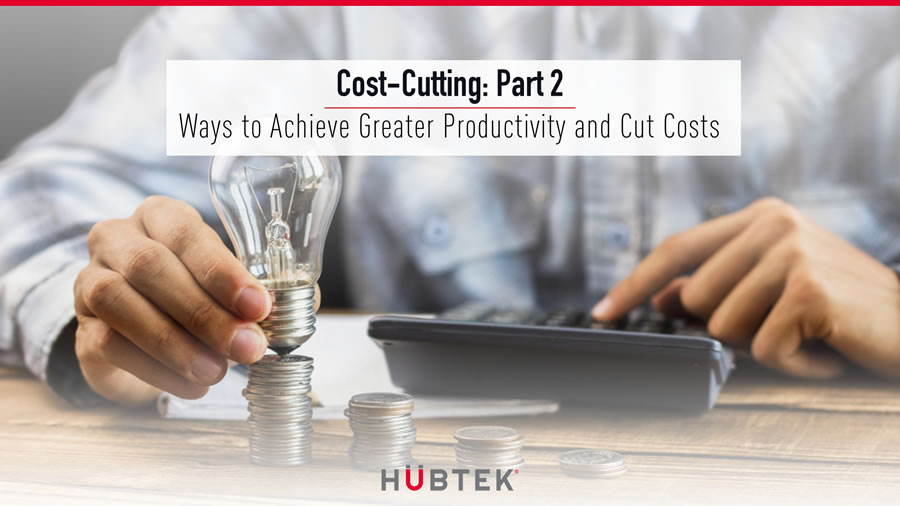 Ways to Achieve Greater Productivity and Cut Costs