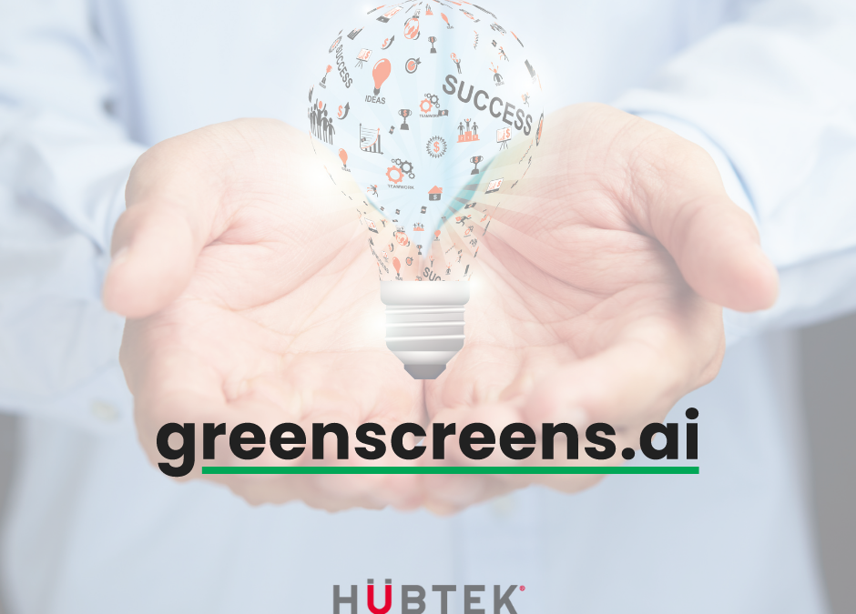 HUBTEK’S TABI CONNECT AND GREENSCREENS.AI: REAL-TIME ACCURATE QUOTING.