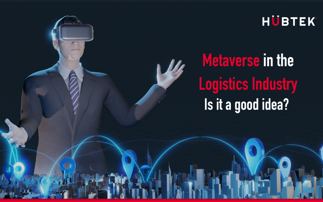 Metaverse in the logistics industry, is it a good idea? 