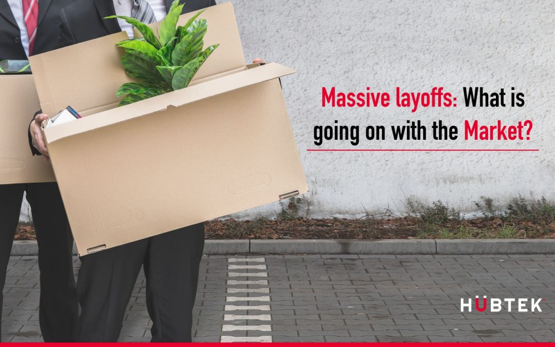 Massive layoffs: What is going on with the Market? 