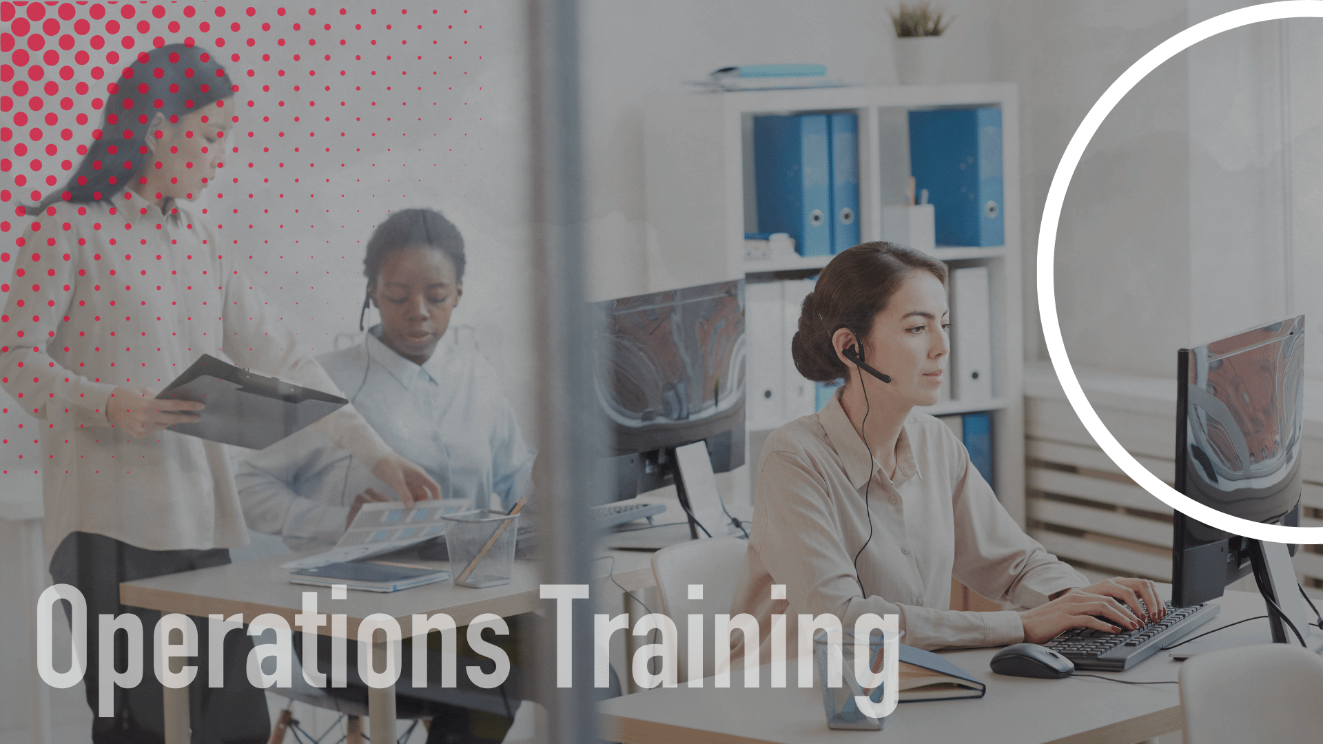 Operations Training Program provides specialized training tailored to specific roles.