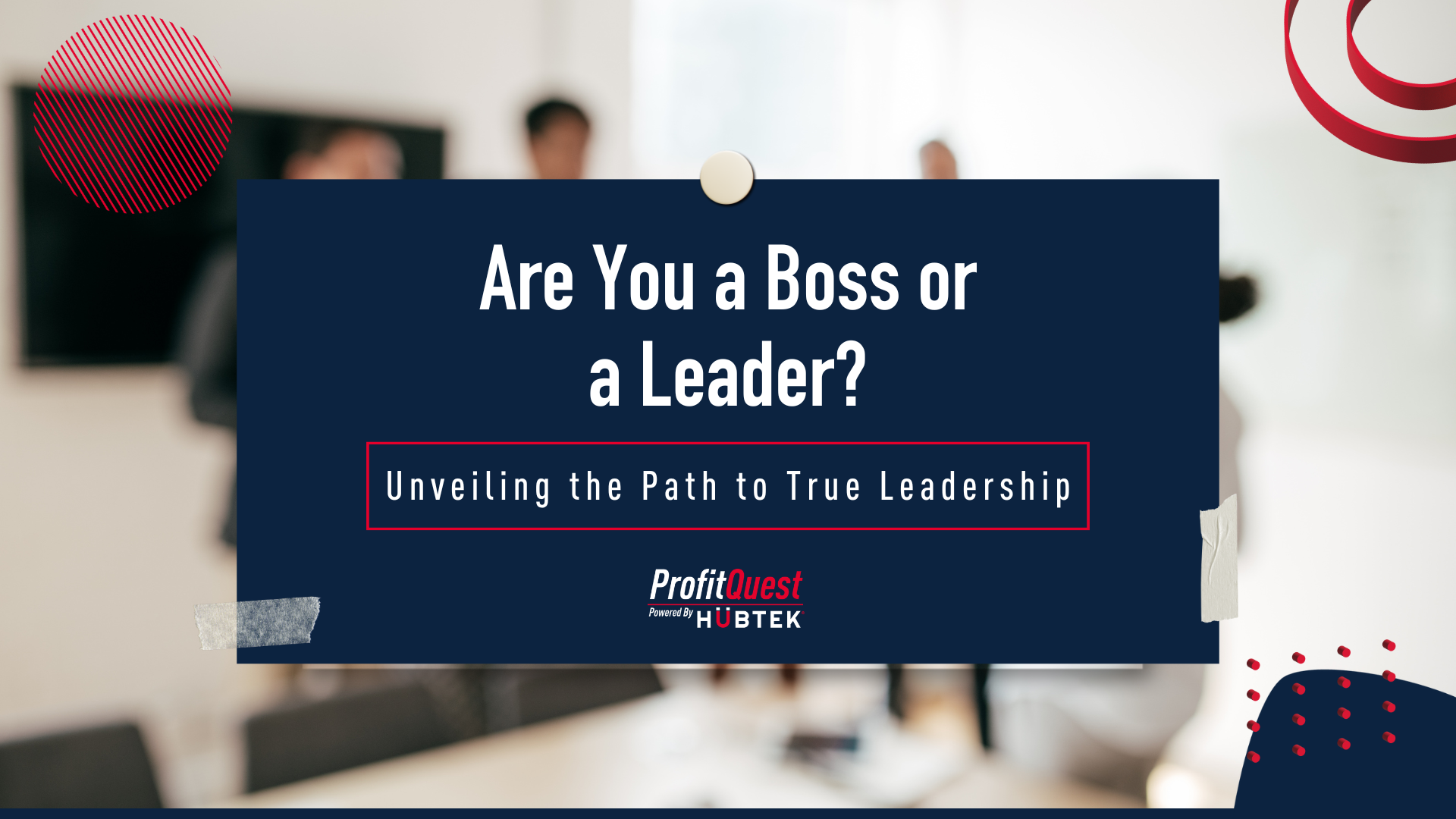 Are You a Boss or a Leader
