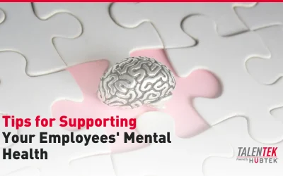Tips for Supporting Your Employees’ Mental Health   