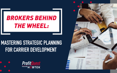 Brokers Behind the Wheel: Mastering Strategic Planning for Carrier Development